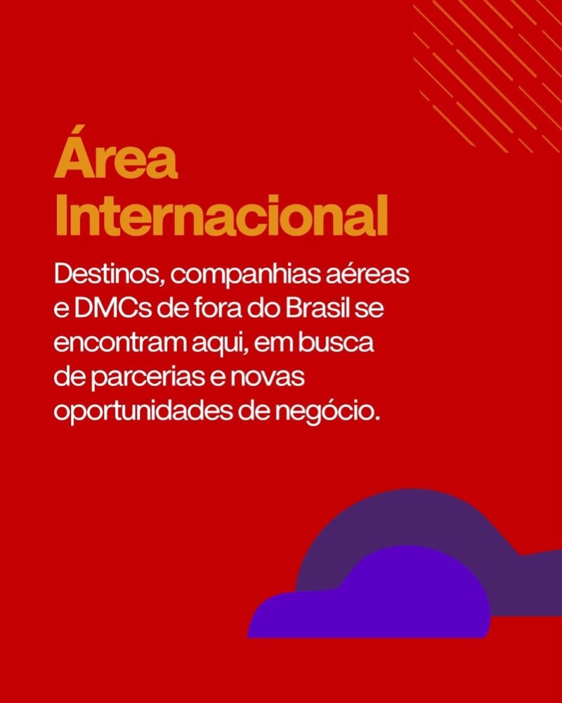 Área Internacional: destinos, companhias aéreas e DMCs de fora do Brasil se encontram aqui, em busca de parcerias e novas oportunidades de negócio.